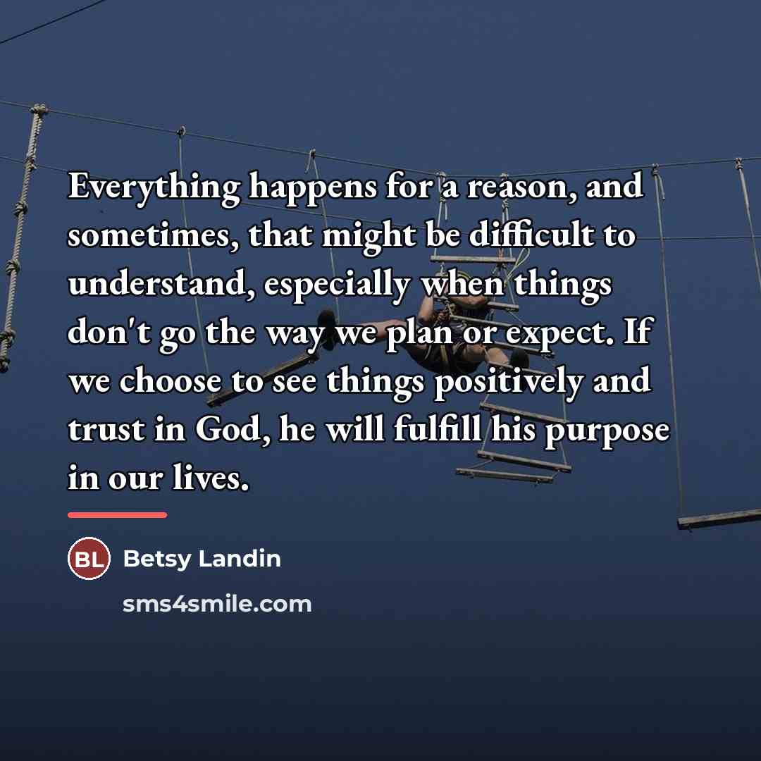 “Everything happens for a reason, and sometimes, that might be…” quote by Betsy Landin