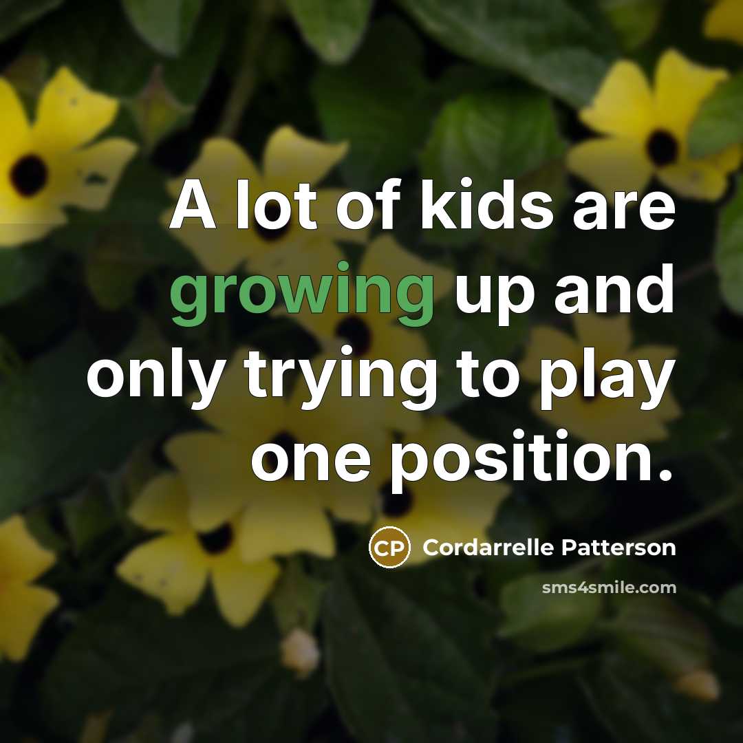 “A lot of kids are growing up and only trying…” quote by Cordarrelle Patterson