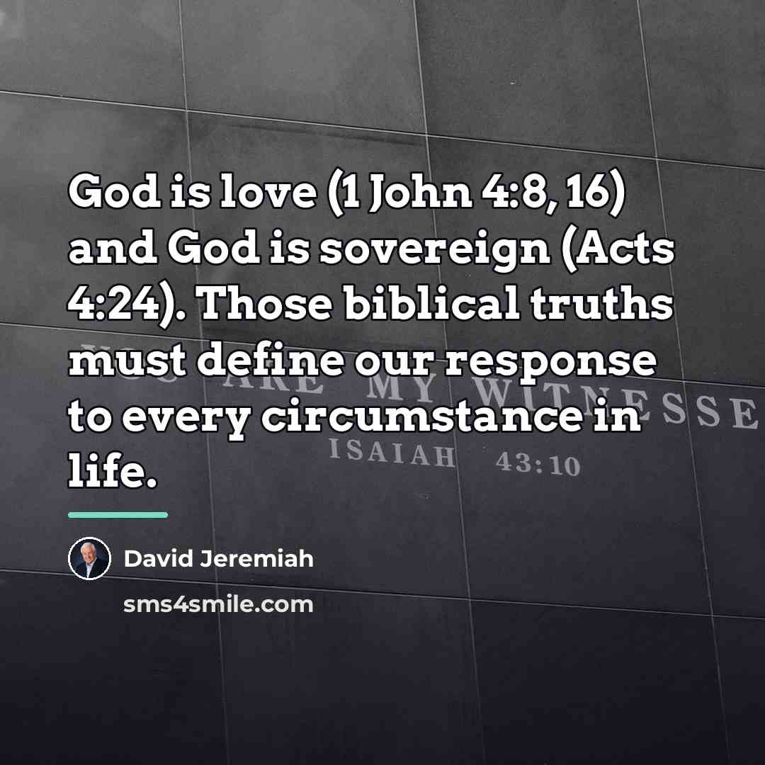 “God is love (1 John 4:8, 16) and God is…” quote by David Jeremiah