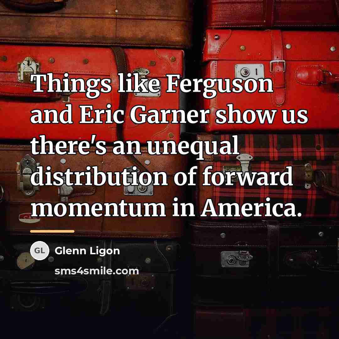 “Things like Ferguson and Eric Garner show us there's an…” quote by Glenn Ligon