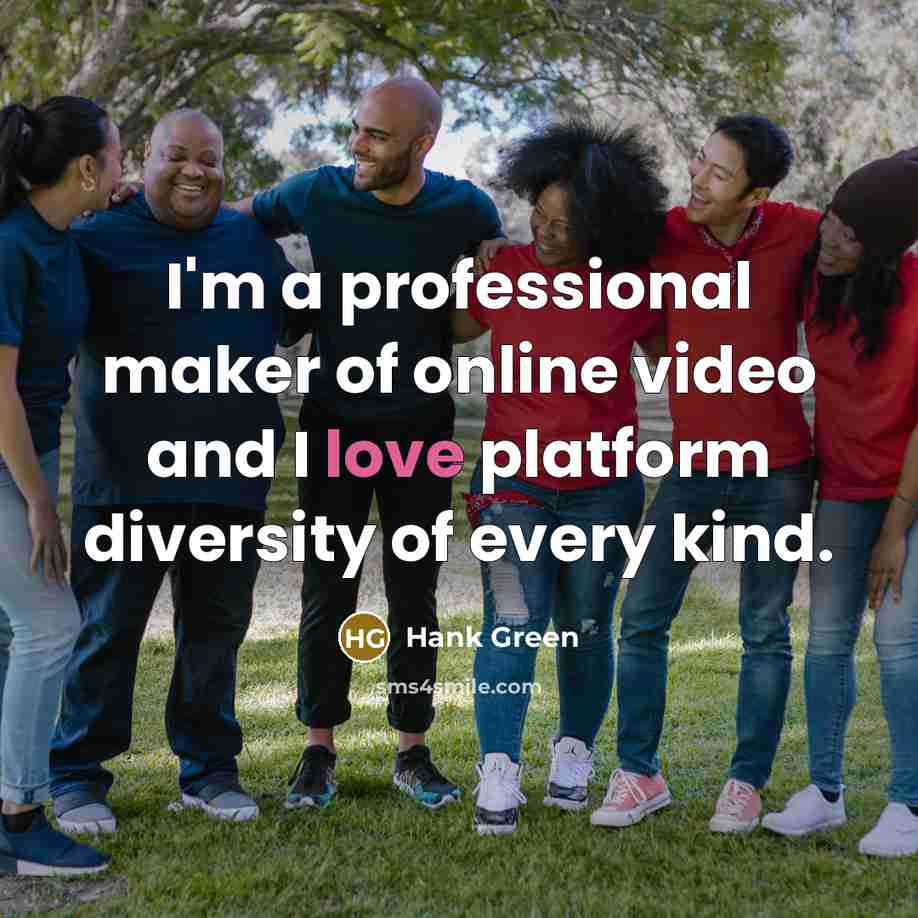 “I'm a professional maker of online video and I love…” quote by Hank Green