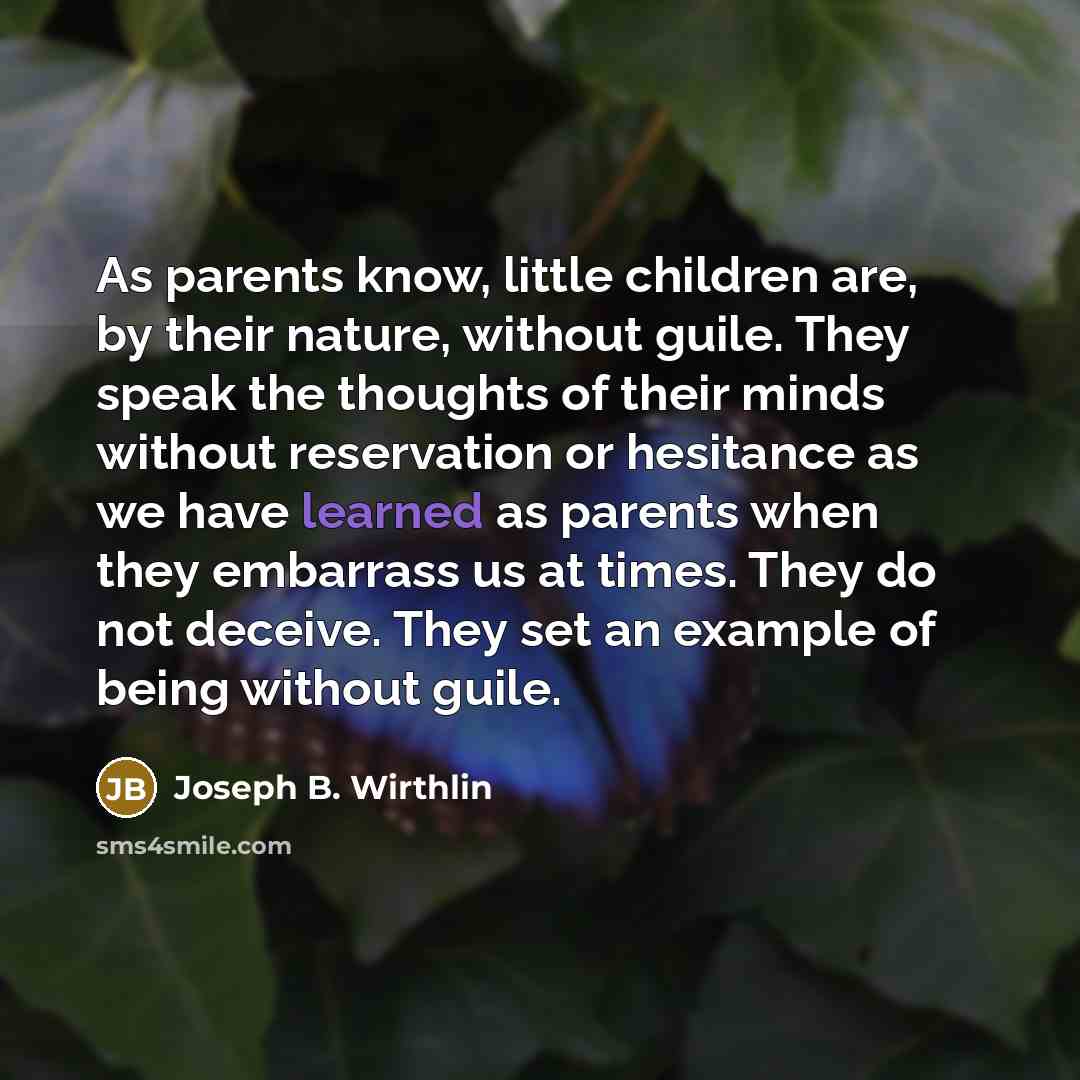 “As parents know, little children are, by their nature, without…” quote by Joseph B. Wirthlin