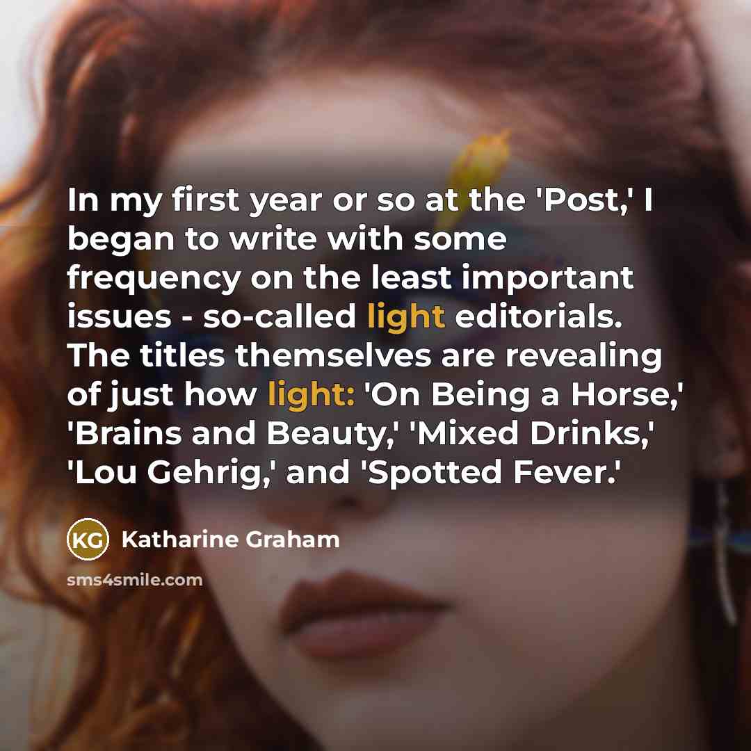 “In my first year or so at the 'Post,' I…” quote by Katharine Graham