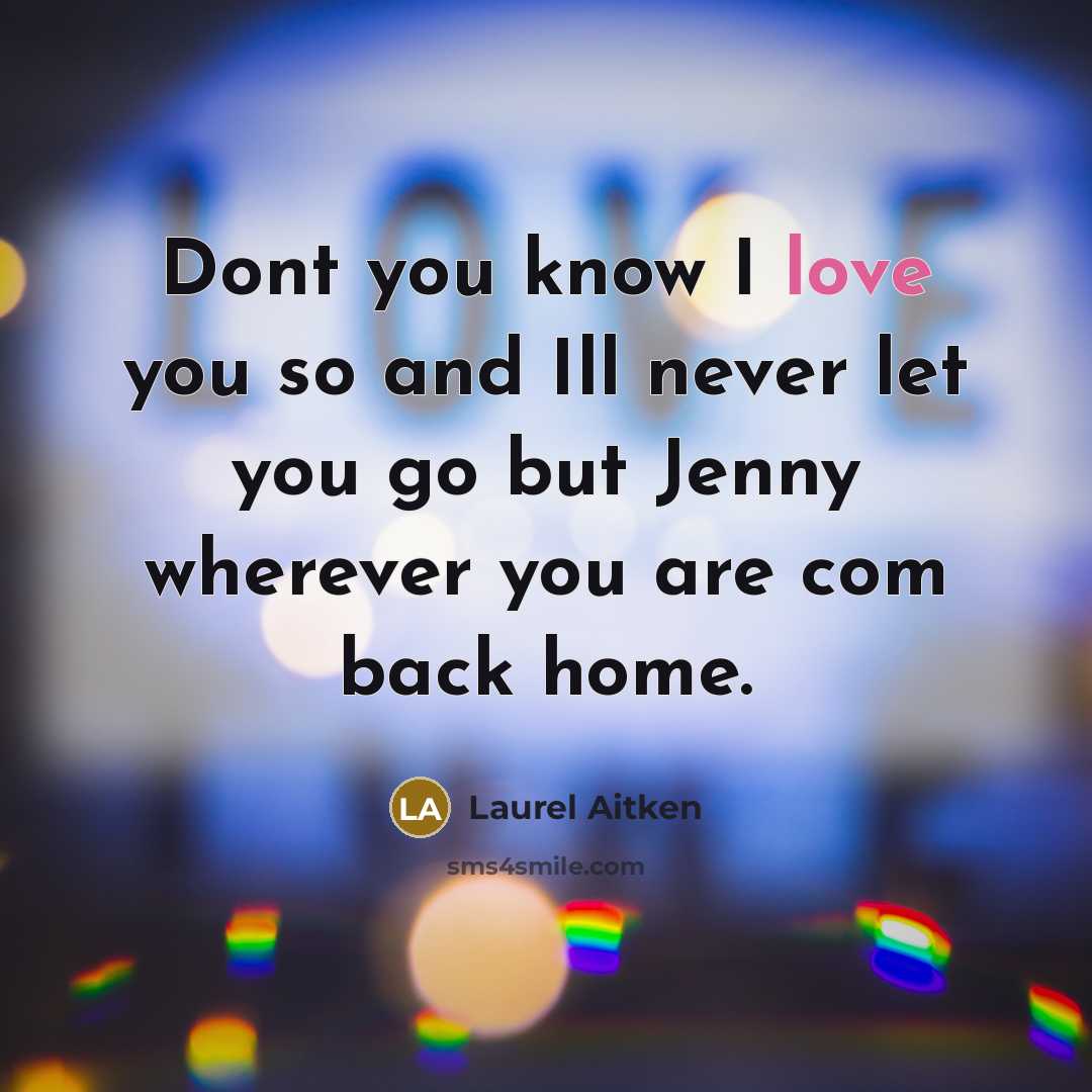 “Dont you know I love you so and Ill never…” quote by Laurel Aitken