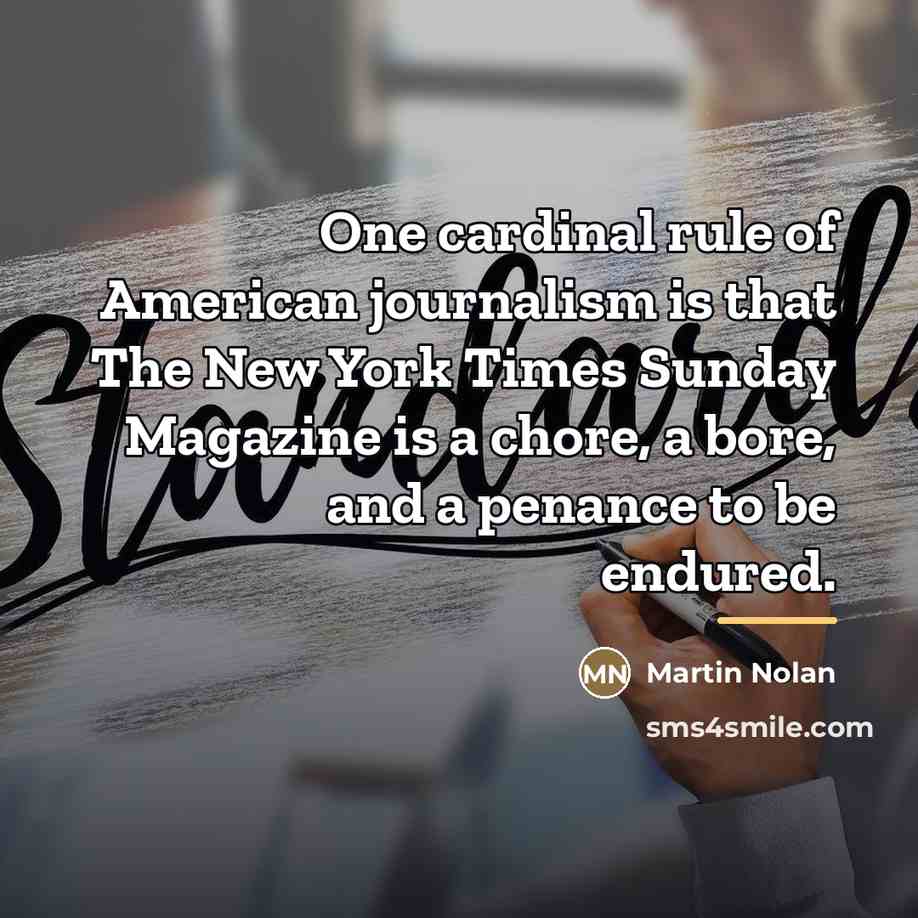 “One cardinal rule of American journalism is that The New…” quote by Martin Nolan