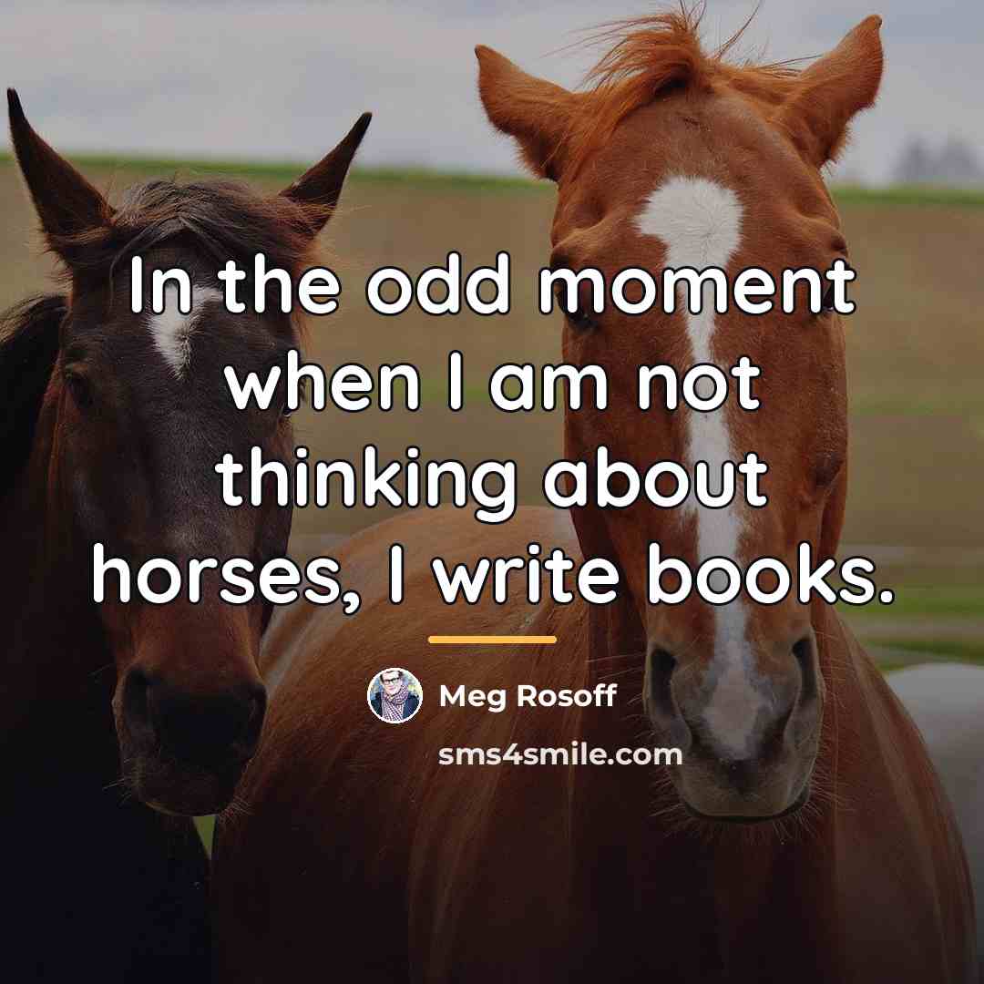 “In the odd moment when I am not thinking about…” quote by Meg Rosoff