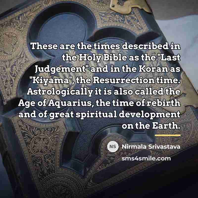 “These are the times described in the Holy Bible as…” quote by Nirmala Srivastava