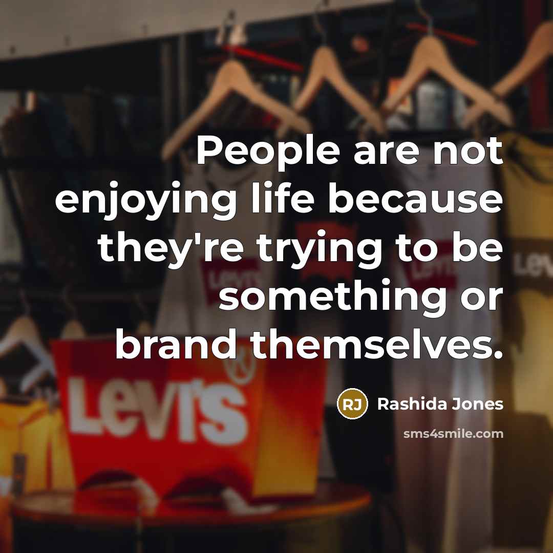 “People are not enjoying life because they're trying to be…” quote by Rashida Jones