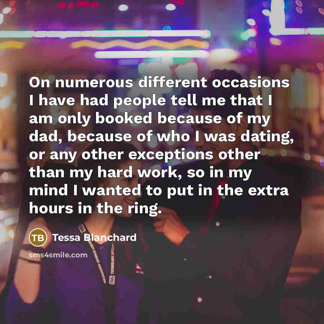 “On numerous different occasions I have had people tell me…” quote by Tessa Blanchard