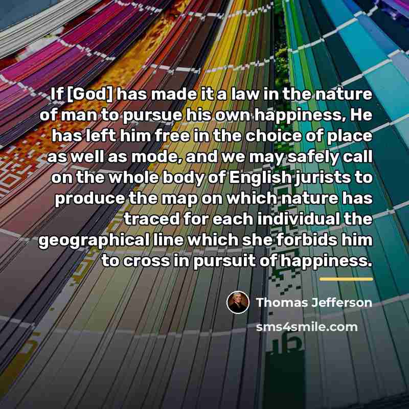 “If [God] has made it a law in the nature…” quote by Thomas Jefferson