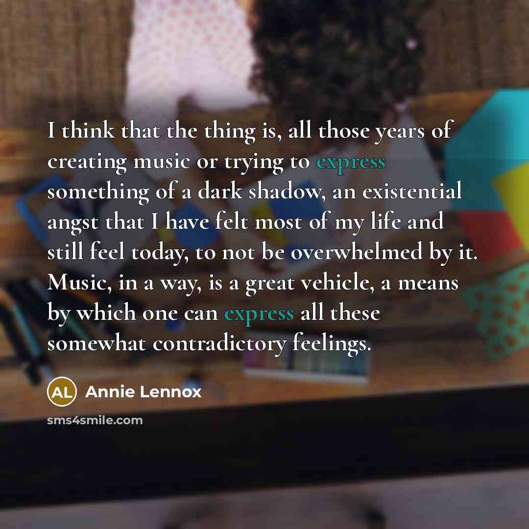 “I think that the thing is, all those years of…” quote by Annie Lennox