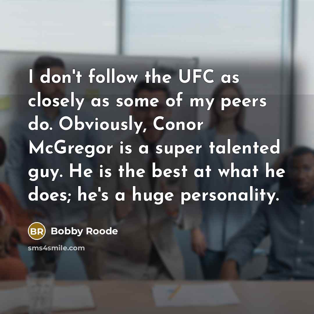 “I don't follow the UFC as closely as some of…” quote by Bobby Roode