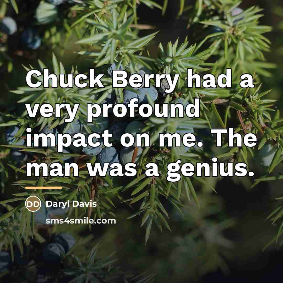 “Chuck Berry had a very profound impact on me. The…” quote by Daryl Davis