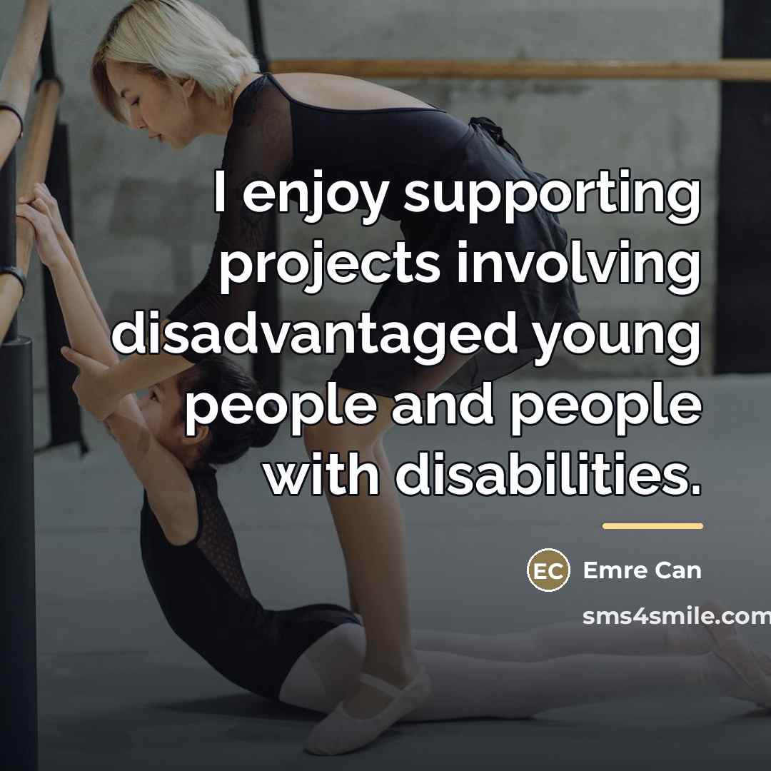 “I enjoy supporting projects involving disadvantaged young people and people…” quote by Emre Can
