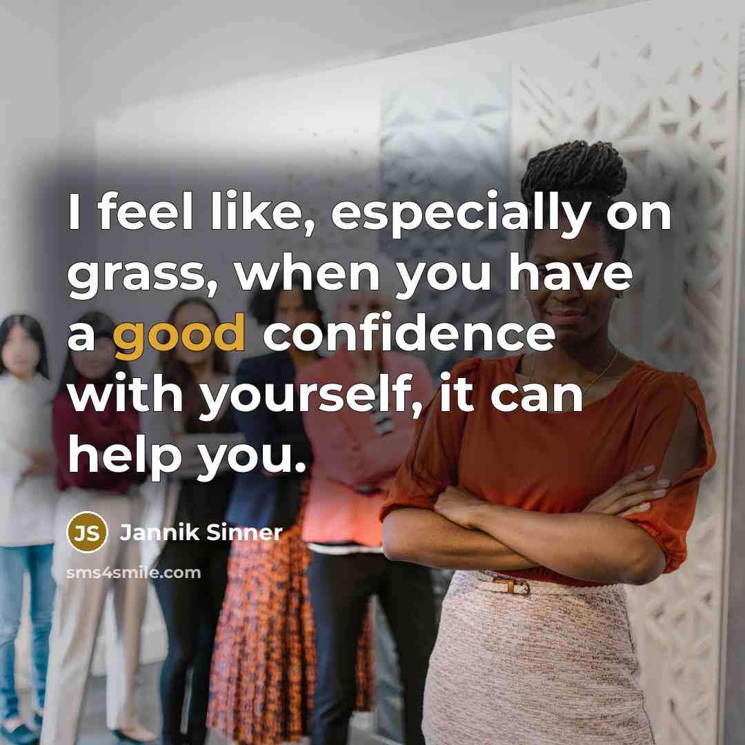 “I feel like, especially on grass, when you have a…” quote by Jannik Sinner
