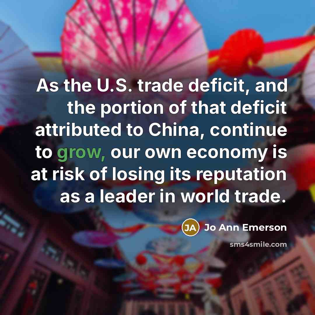 “As the U.S. trade deficit, and the portion of that…” quote by Jo Ann Emerson