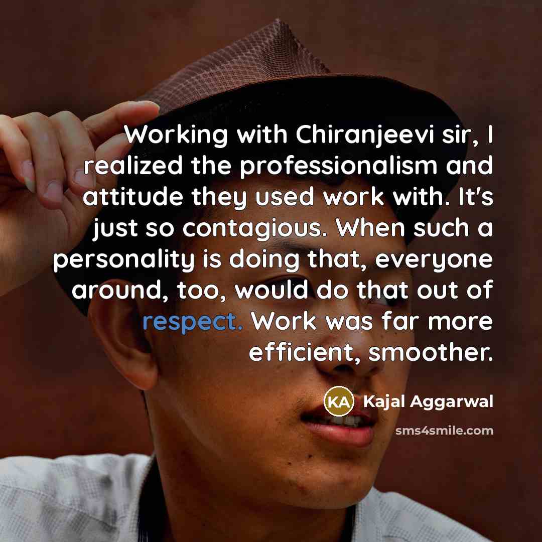 “Working with Chiranjeevi sir, I realized the professionalism and attitude…” quote by Kajal Aggarwal