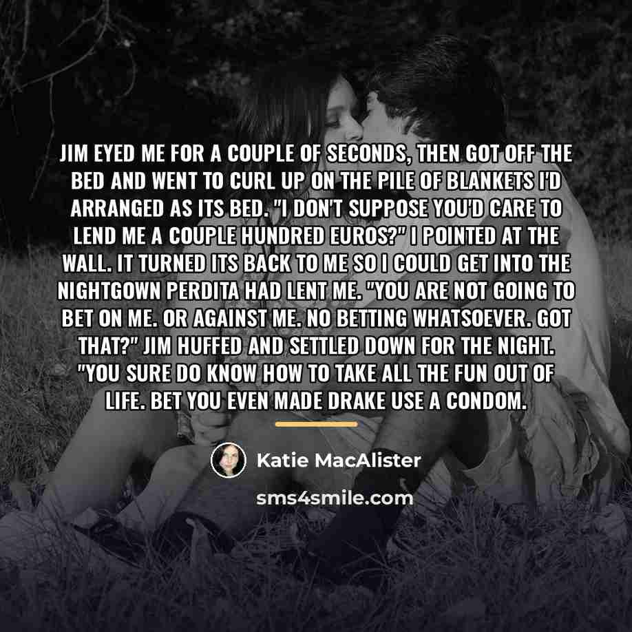 “Jim eyed me for a couple of seconds, then got…” quote by Katie MacAlister