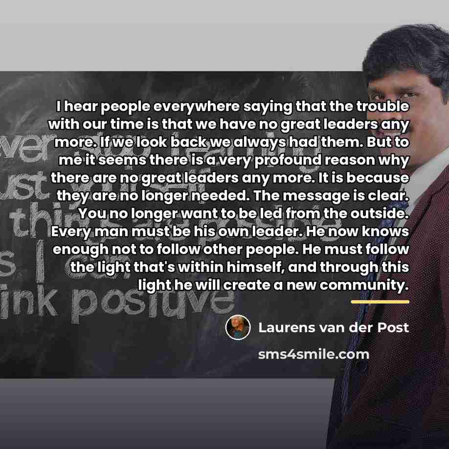 “I hear people everywhere saying that the trouble with our…” quote by Laurens van der Post