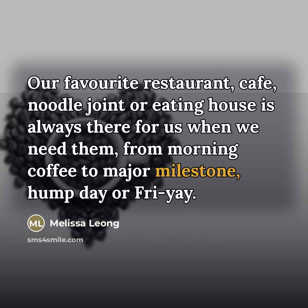 “Our favourite restaurant, cafe, noodle joint or eating house is…” quote by Melissa Leong