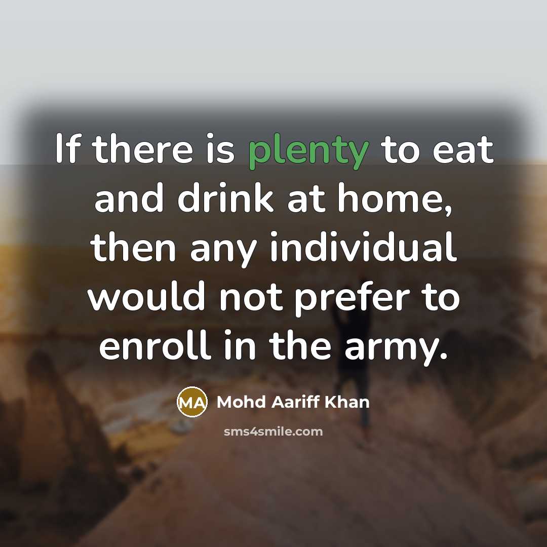 “If there is plenty to eat and drink at home,…” quote by Mohd Aariff Khan