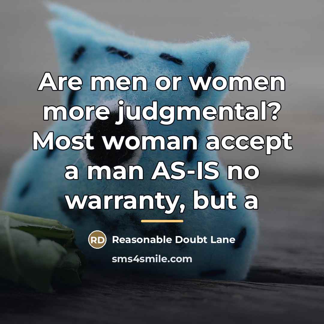 “Are men or women more judgmental? Most woman accept a…” quote by Reasonable Doubt Lane