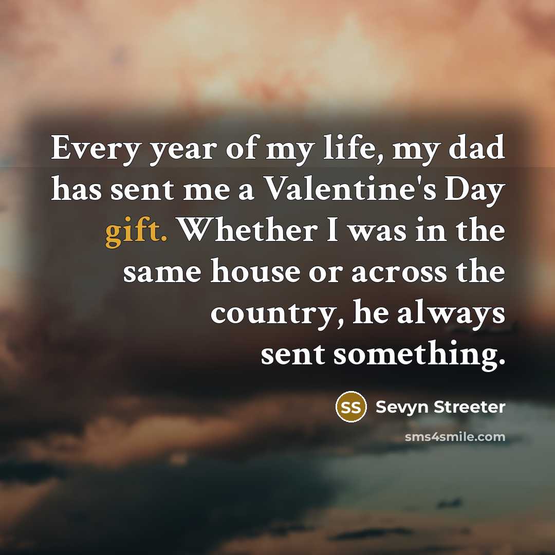 “Every year of my life, my dad has sent me…” quote by Sevyn Streeter