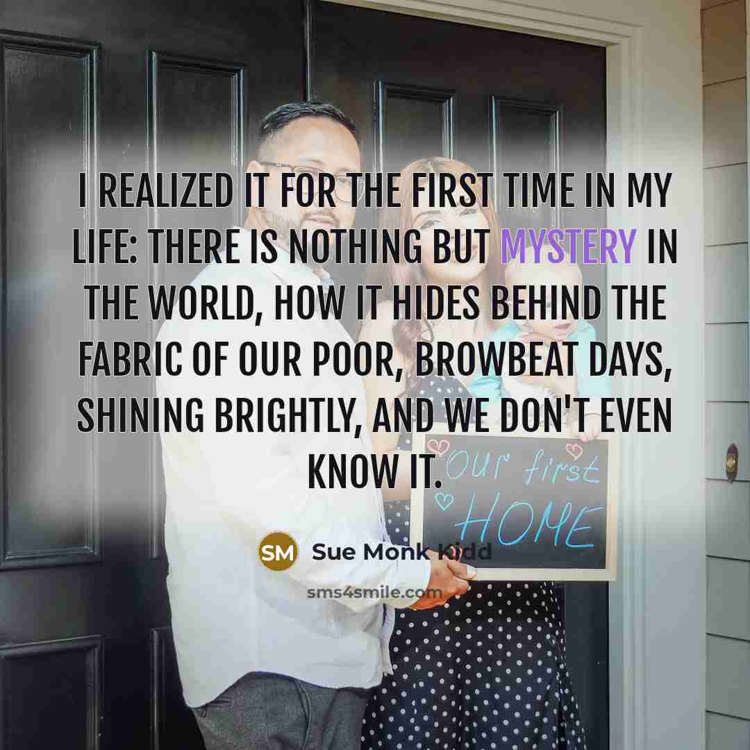 “I realized it for the first time in my life:…” quote by Sue Monk Kidd