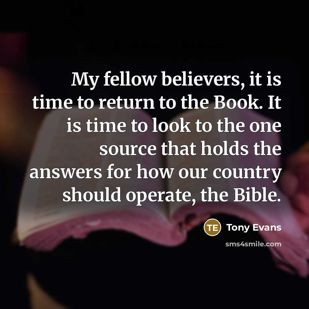 “My fellow believers, it is time to return to the…” quote by Tony Evans