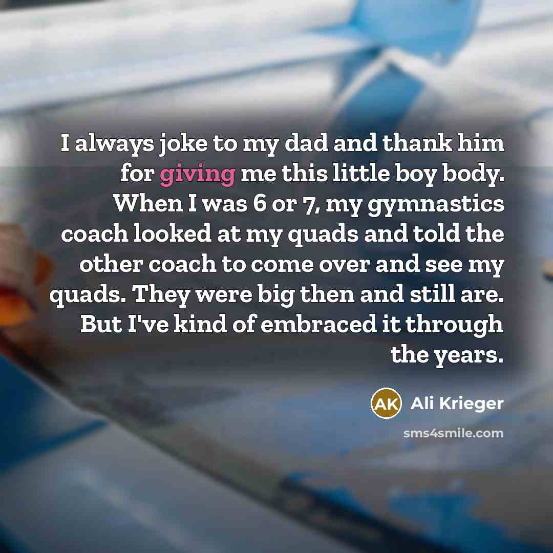 “I always joke to my dad and thank him for…” quote by Ali Krieger