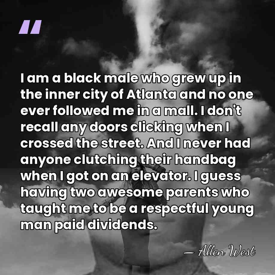 I am a black male who grew up in the inner city&hellip; - Allen West