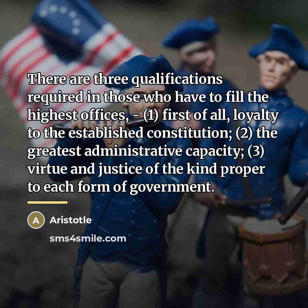“There are three qualifications required in those who have to…” quote by Aristotle