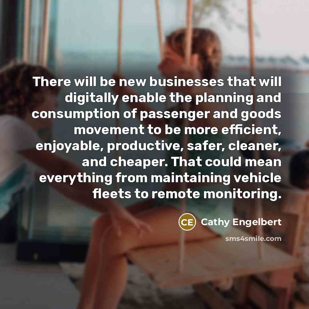 “There will be new businesses that will digitally enable the…” quote by Cathy Engelbert