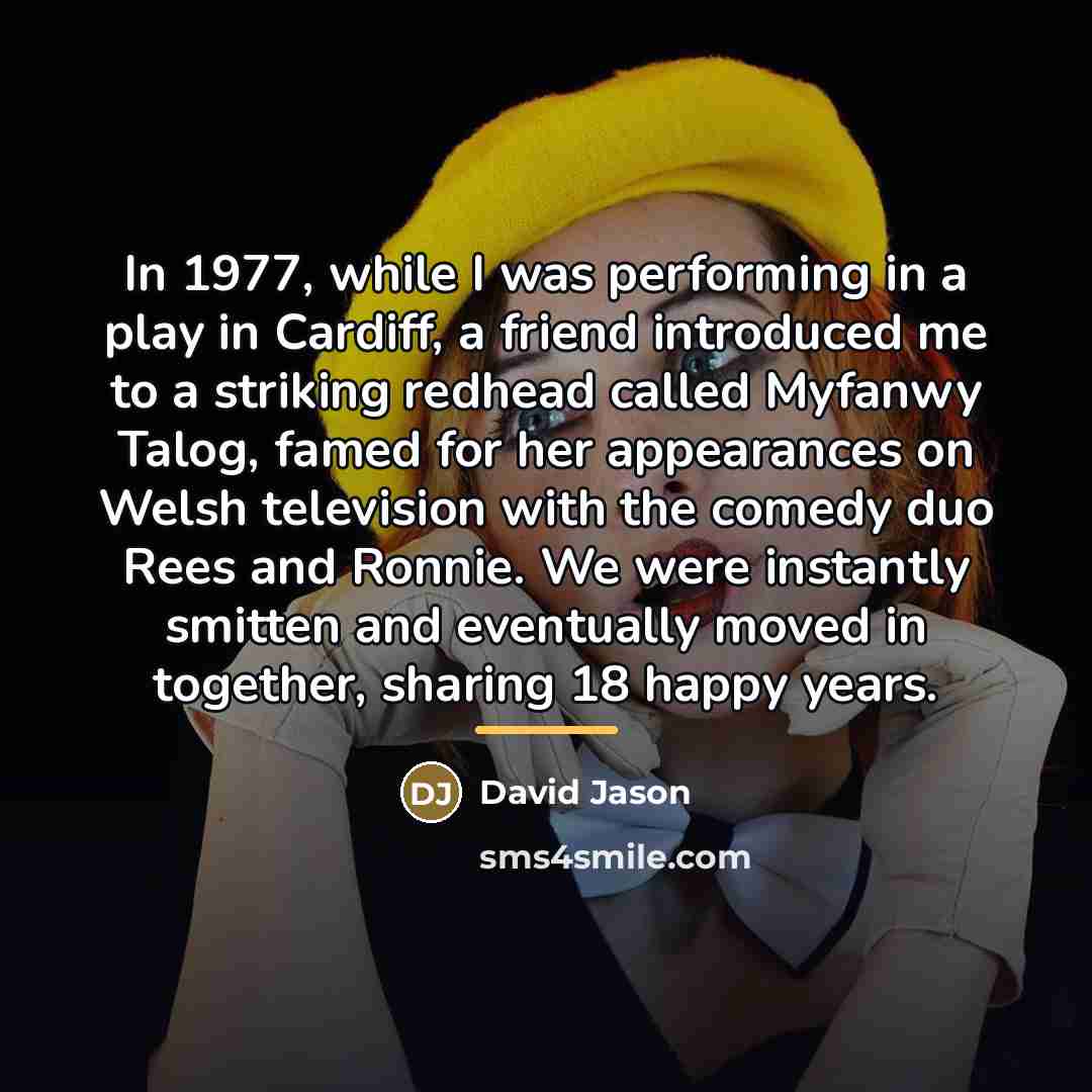 “In 1977, while I was performing in a play in…” quote by David Jason