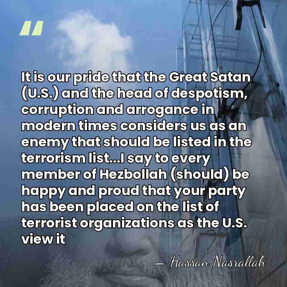 It is our pride that the Great Satan (U.S.) and the head&hellip; - Hassan Nasrallah