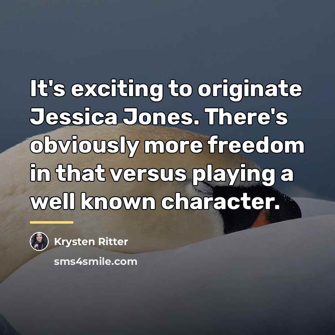 “It's exciting to originate Jessica Jones. There's obviously more freedom…” quote by Krysten Ritter