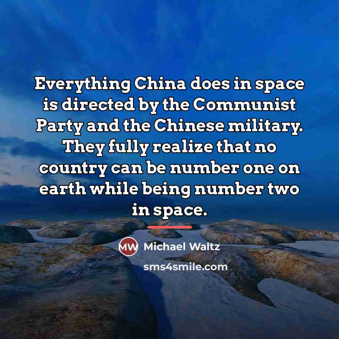 “Everything China does in space is directed by the Communist…” quote by Michael Waltz