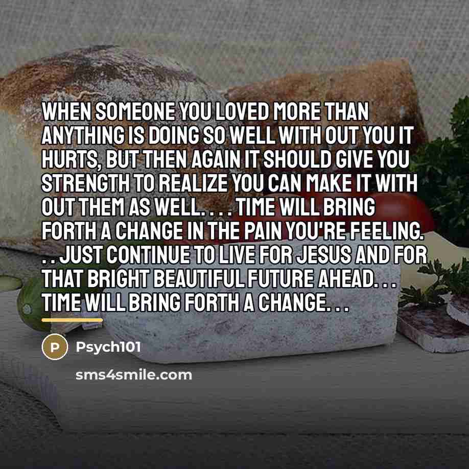 “When someone you loved more than anything is doing so…” quote by Psych101