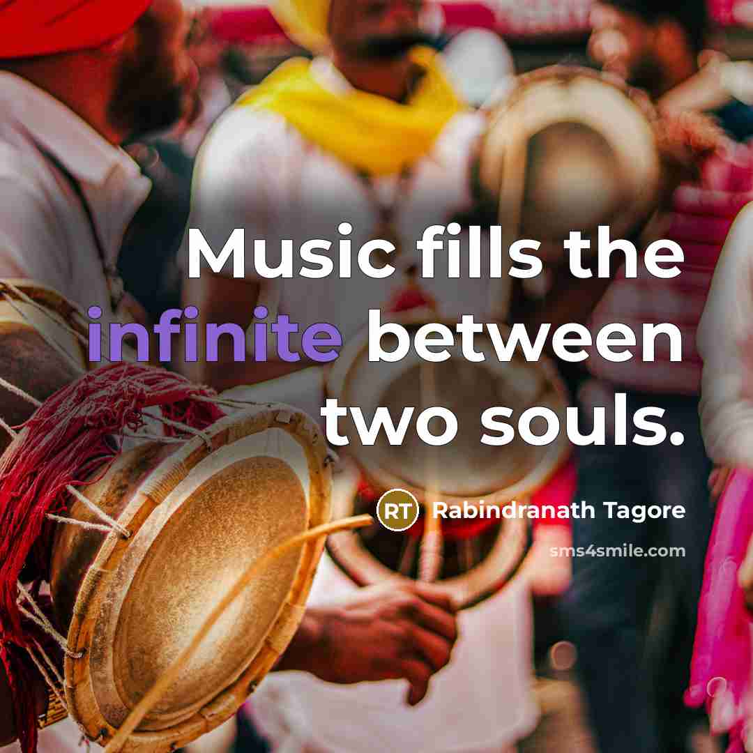 “Music fills the infinite between two souls.…” quote by Rabindranath Tagore