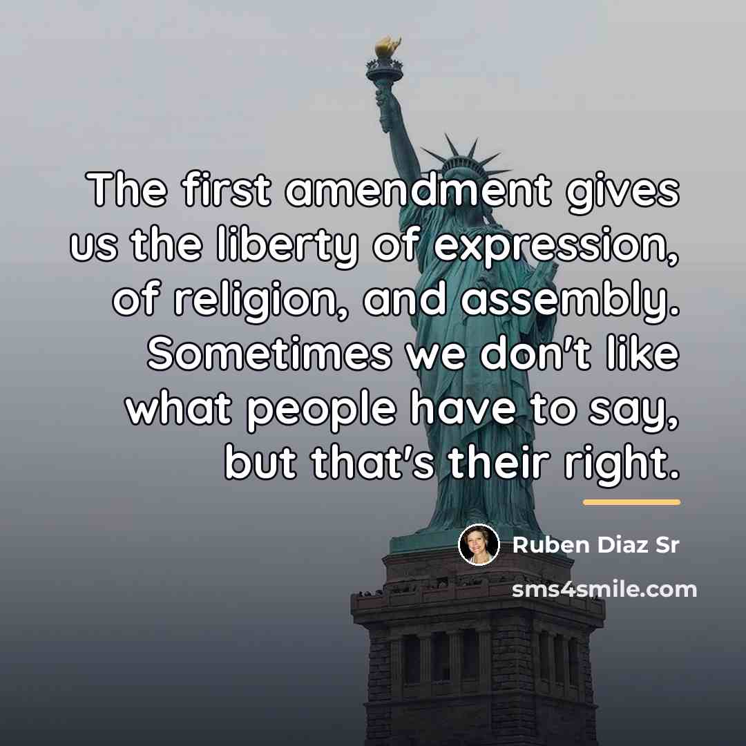 “The first amendment gives us the liberty of expression, of…” quote by Ruben Diaz Sr