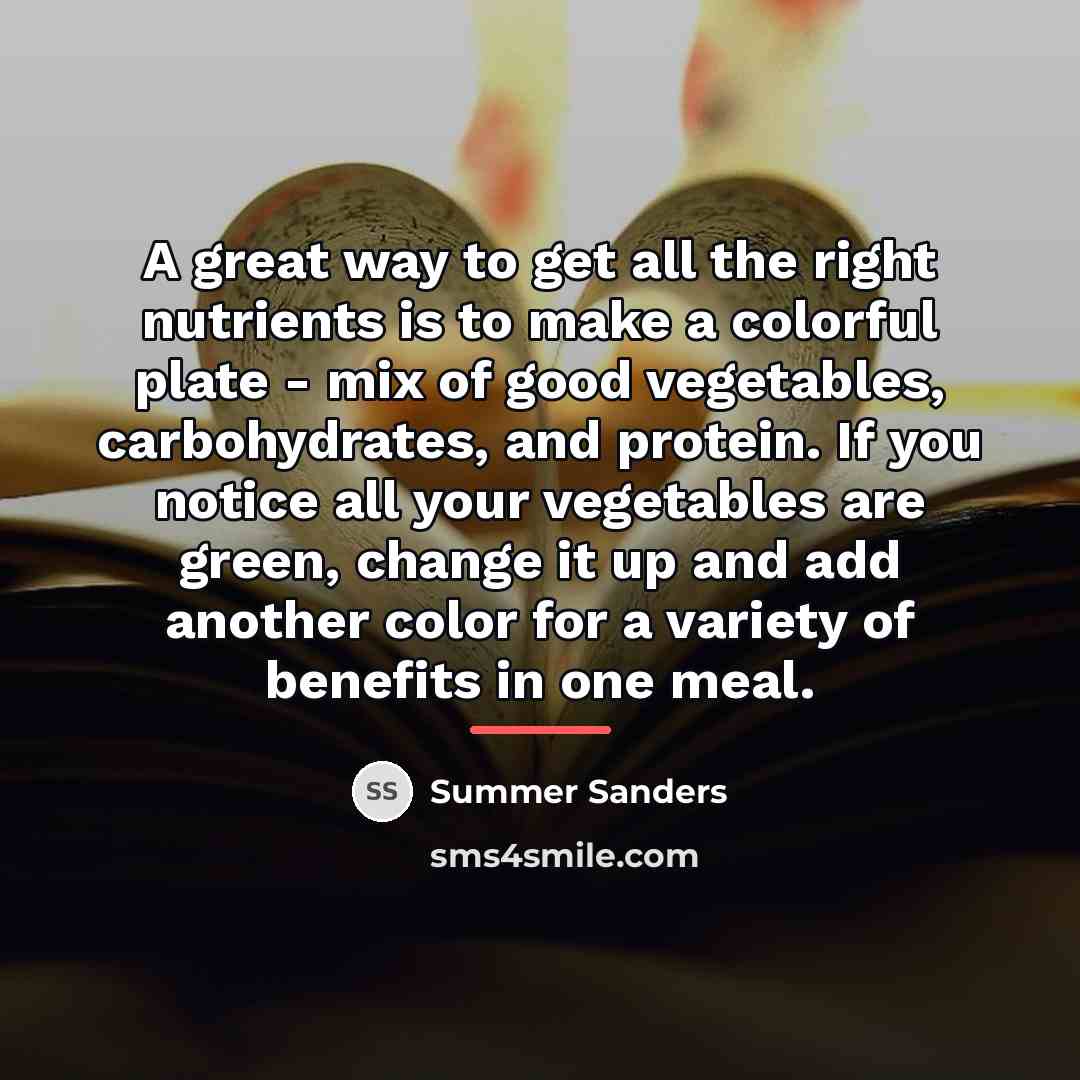 “A great way to get all the right nutrients is…” quote by Summer Sanders