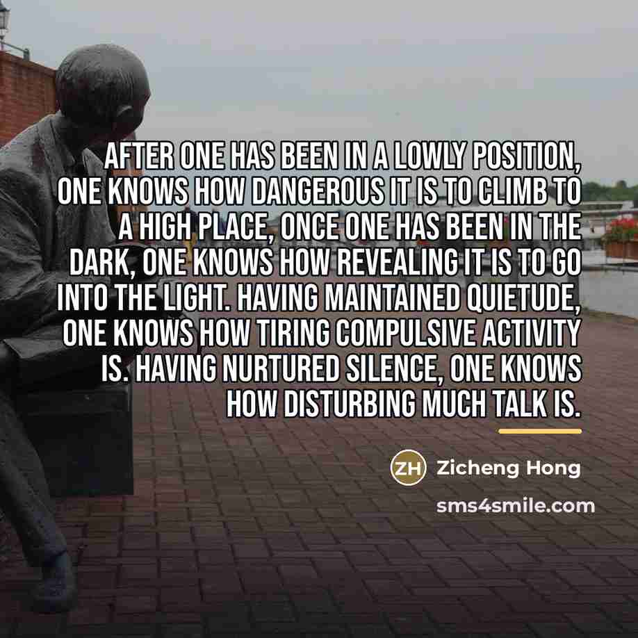 “After one has been in a lowly position, one knows…” quote by Zicheng Hong