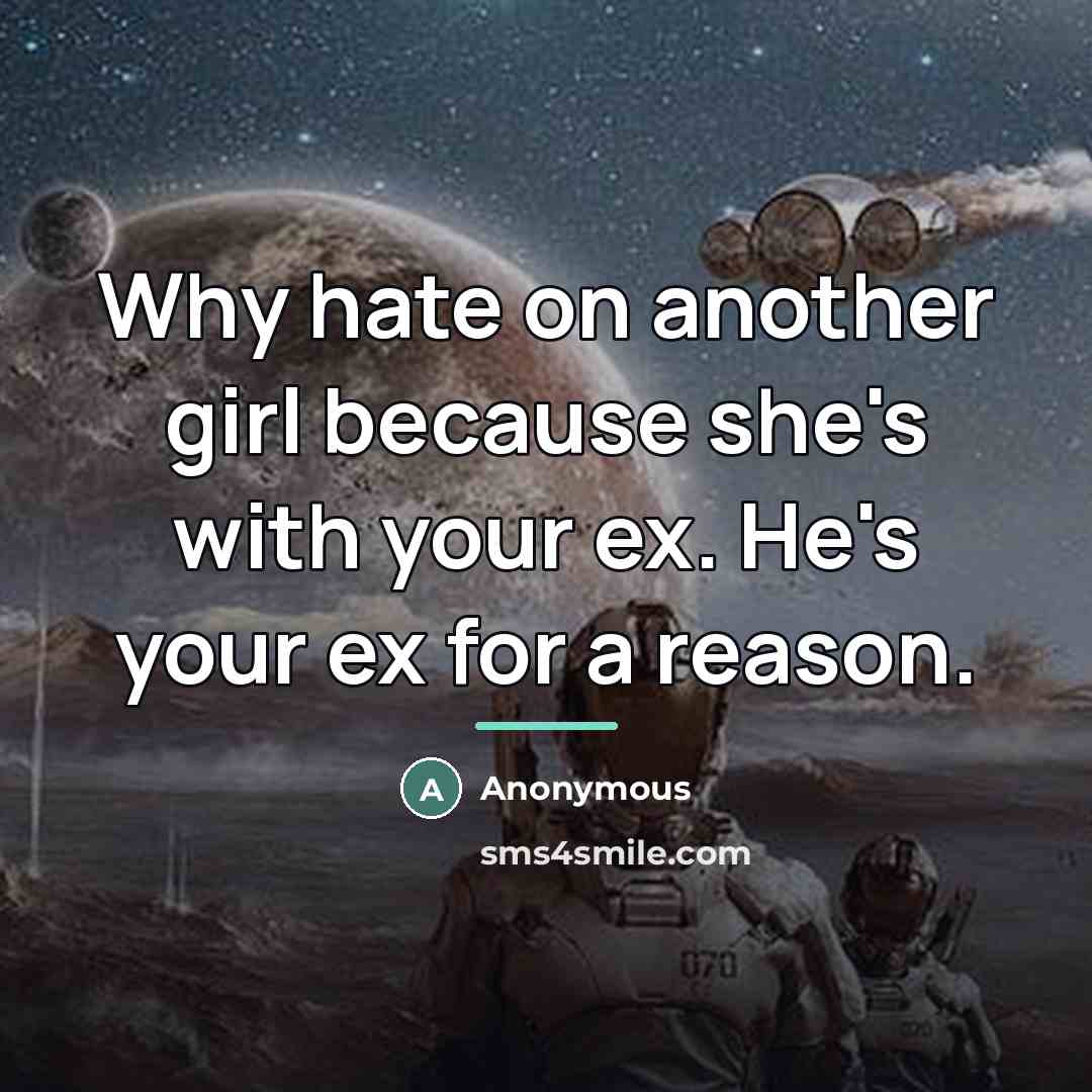 “Why hate on another girl because she's with your ex.…” quote by Anonymous