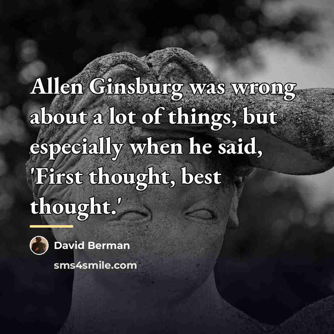 “Allen Ginsburg was wrong about a lot of things, but…” quote by David Berman