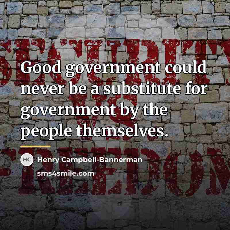 “Good government could never be a substitute for government by…” quote by Henry Campbell-Bannerman