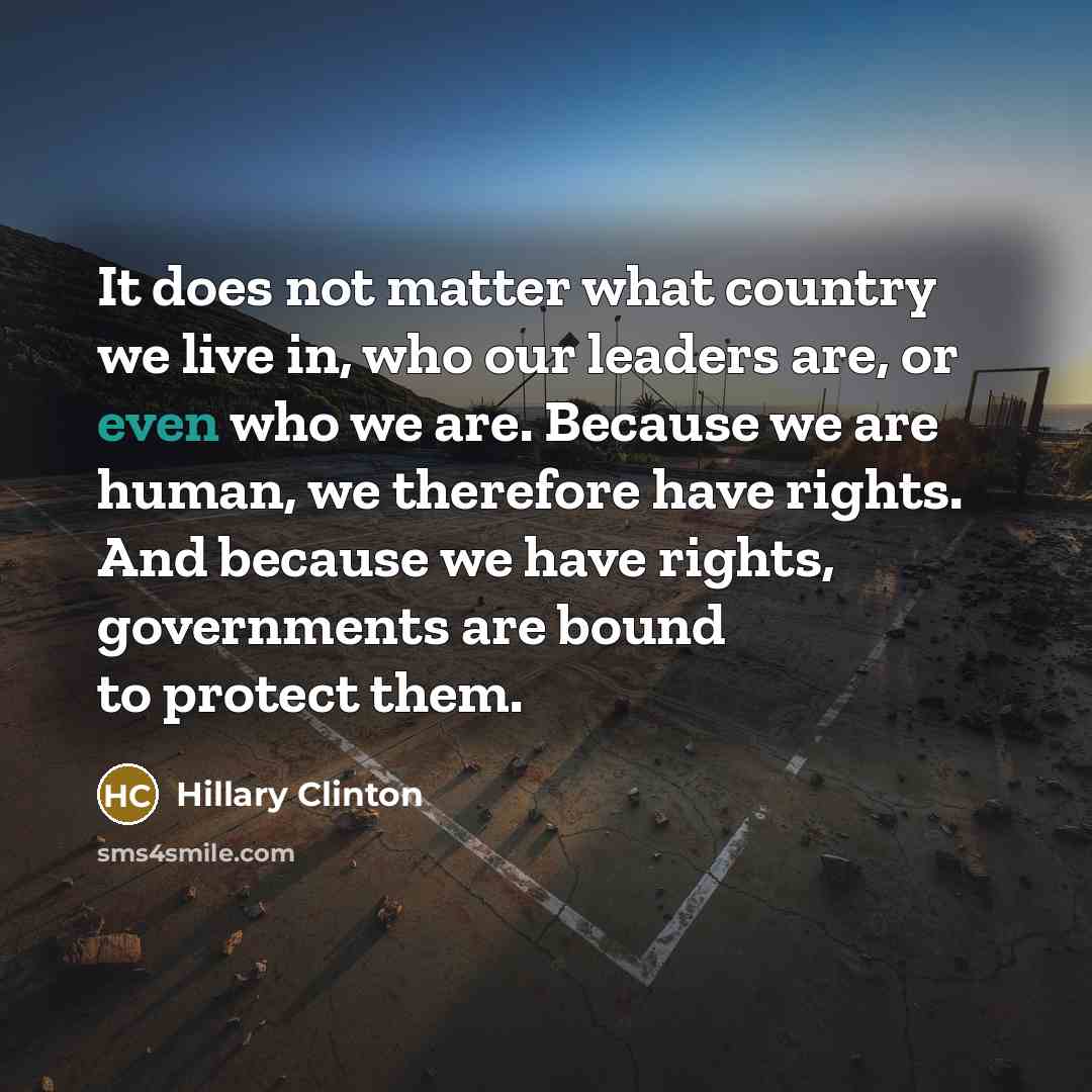 “It does not matter what country we live in, who…” quote by Hillary Clinton