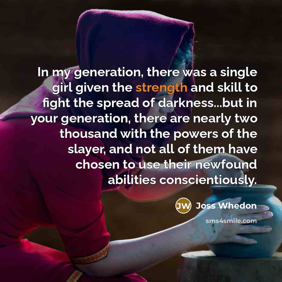 “In my generation, there was a single girl given the…” quote by Joss Whedon