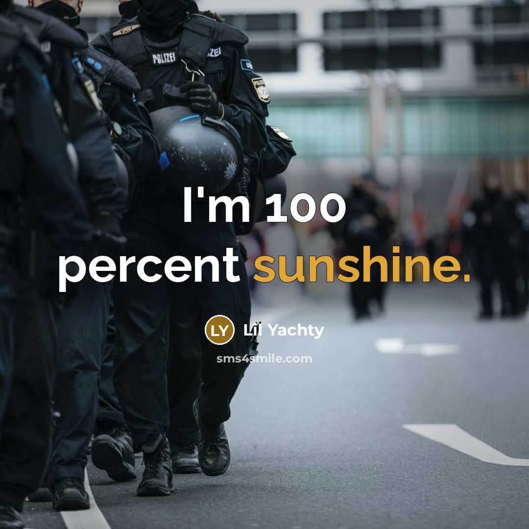 “I'm 100 percent sunshine.…” quote by Lil Yachty