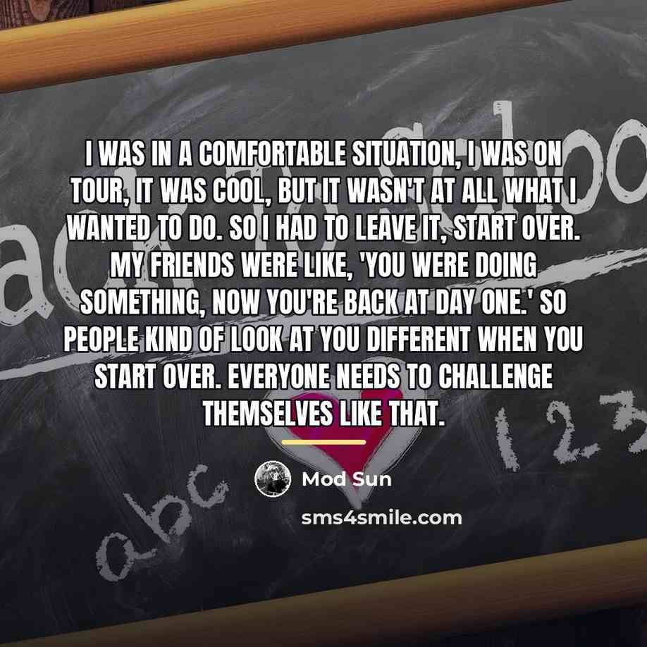 “I was in a comfortable situation, I was on tour,…” quote by Mod Sun