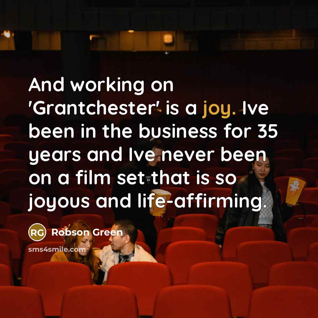 “And working on 'Grantchester' is a joy. Ive been in…” quote by Robson Green